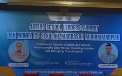 JATENG SCHOOL LEADERS SUMMIT DAN MONEV ICP SEKOLAH/MADRASAH MUHAMMADIYAH