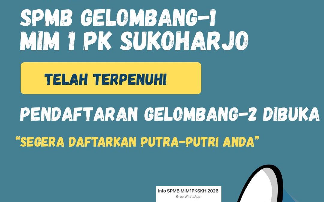 Pembukaan SPMB Gelombang 2 MIM 1 PK Sukoharjo